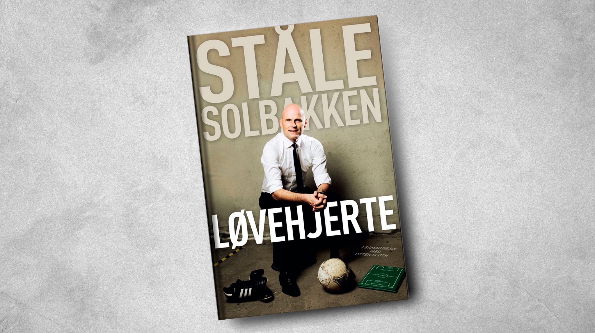 Løvehjerte - en bog om Ståle Solbakken