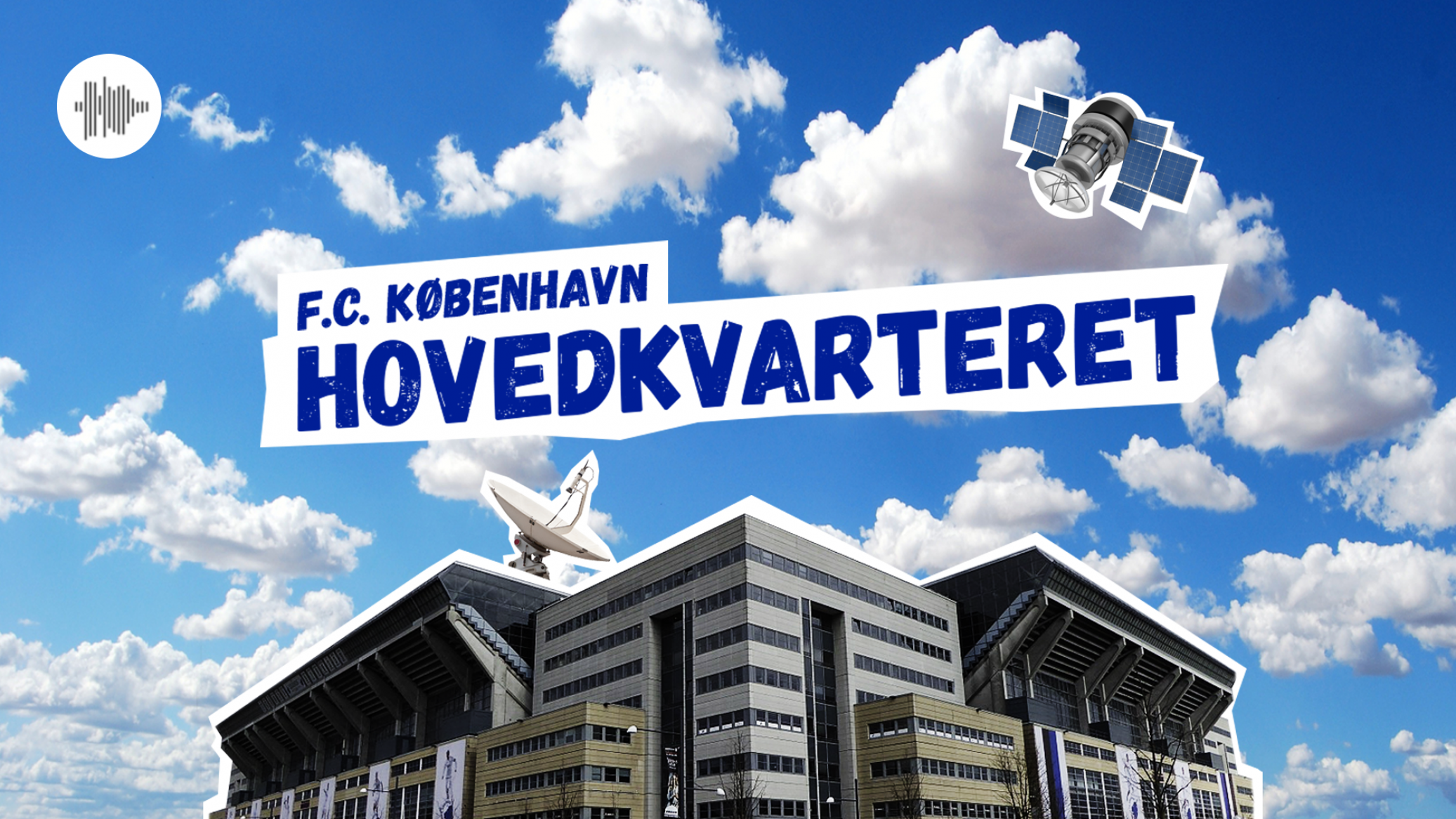 Hovedkvarteret, F.C. Københavns ugentlige podcast