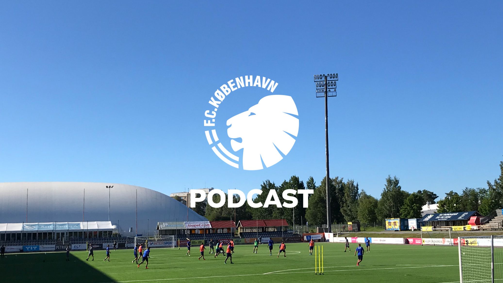 Podcast med sidste nyt fra Kuopio