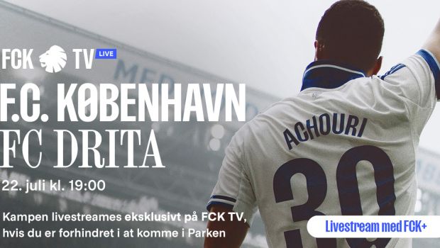 FCK TV livestreamer F.C. København-FC Drita