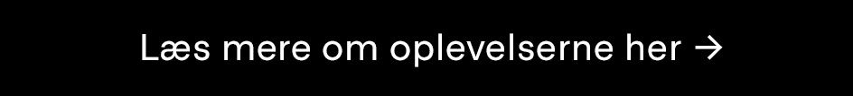 læs mere om oplevelser